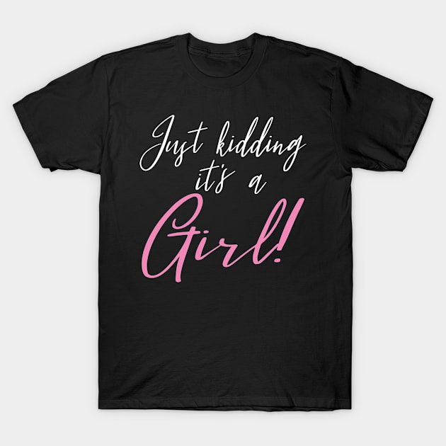 Funny Gender Reveal Joke Surprise - It's A Girl, Pink Or Blue Party Gift For Men & Women T-Shirt by Art Like Wow Designs